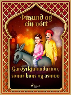 cover image of Garðyrkjumaðurinn, sonur hans og asninn (Þúsund og ein nótt 11)